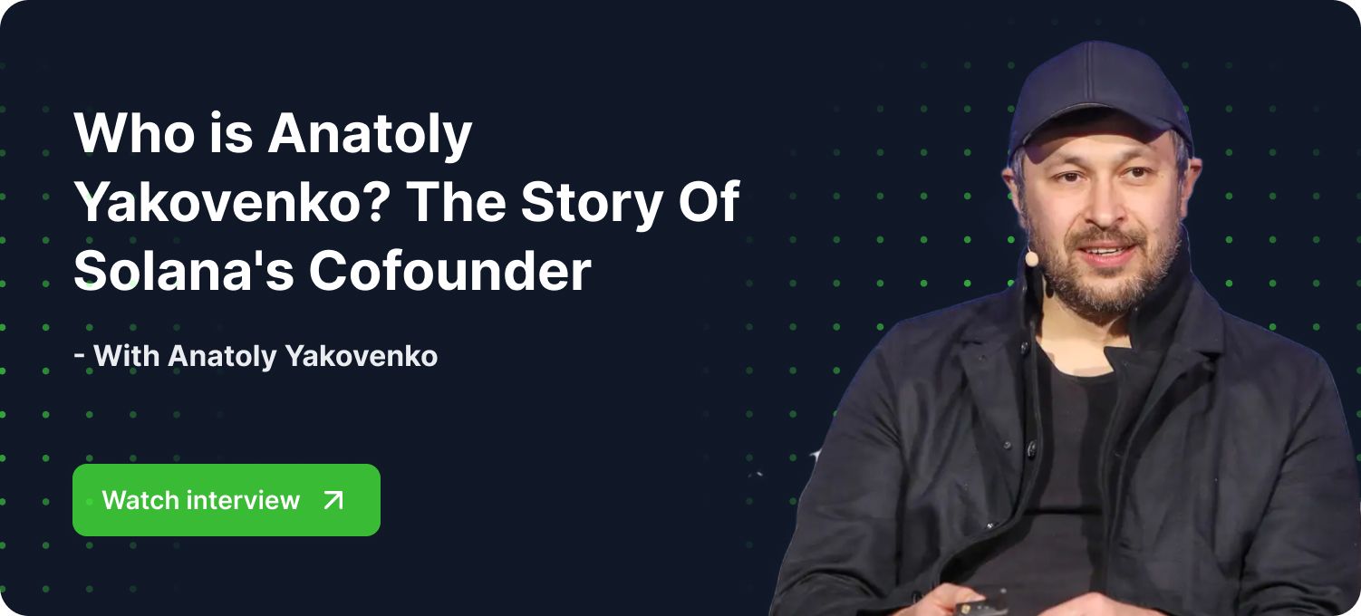 Who is Anatoly Yakovenko? The Story Of Solana's Cofounder.